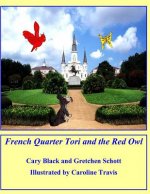 French Quarter Tori and the Red Owl