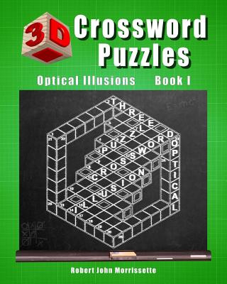 3D Crossword Puzzles: Optical Illusions Book I