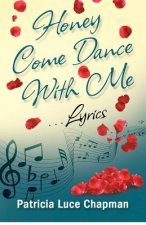 Honey Come Dance With Me: Lyrics