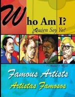 Who Am I? Famous Artists: Bilingual English/Spanish
