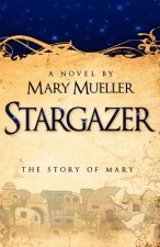 Stargazer: The Story of Mary