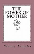 The Power of Mother
