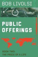 Public Offerings Book Two: The Price of a Life