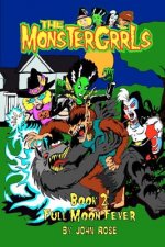 The MonsterGrrls, Book 2: Full Moon Fever