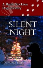 Silent Night: A Raine Stockton Dog Mystery
