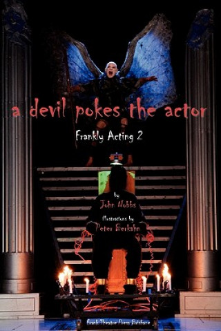 A Devil pokes the Actor: Frankly Acting 2