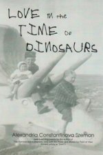 Love in the Time of Dinosaurs