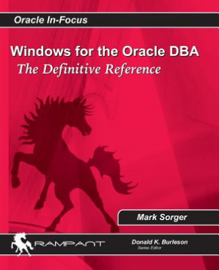 Windows for the Oracle DBA: The Definitive Reference