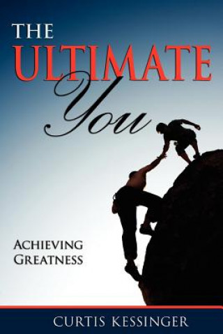 The Ultimate You: Achieving Greatness