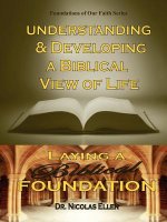 Understang and Developing a Biblical View of Life