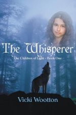 The Whisperer: The Children of Light - Book 1