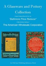 A Glassware and Pottery Collection: Original Catalog Reprints from the 