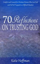 70 Reflections on Trusting God