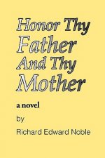 Honor Thy Father And Thy Mother
