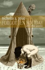 Forgotten Holiday: And Other Poems