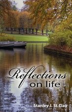 Reflections on Life