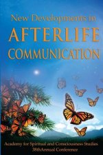 New Developments in Afterlife Communication