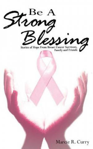 Be A Strong Blessing