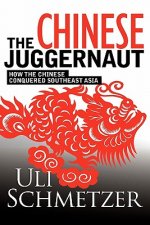 The Chinese Juggernaut: How the Chinese conquered Southeast Asia