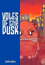 Voles Of The Dusk