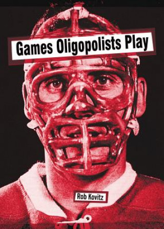 Games Oligopolists Play