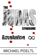 Revelation: Book Three in The Judas Syndrome Trilogy