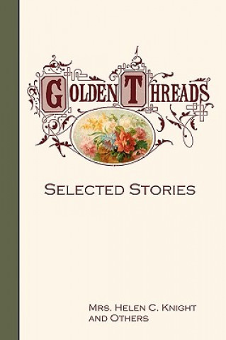 Golden Threads: Selected Stories
