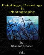 Paintings, Drawings & Photography By Shannon Schober