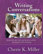 Writing Conversations: Spend 365 Days With Your Favorite Authors, Learning the Craft of Writing