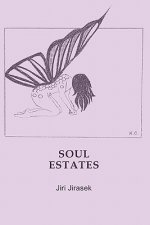 Soul Estates: Poems by Jiri Jirasek