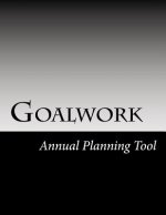 Goalwork: Annual Planning Tool