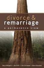 Divorce and Remarriage: : A Permanence View
