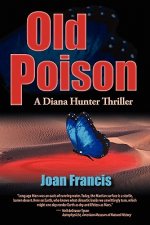 Old Poison: A Diana Hunter Thriller