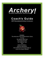 Coaches Guide, AER Recreational Archery Curriculum
