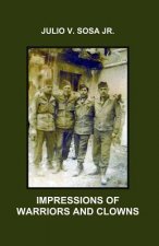 Impressions Of Warriors And Clowns