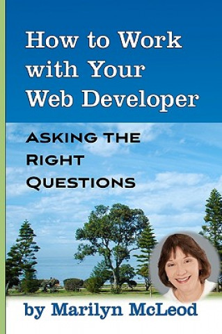 How to Work with Your Web Developer: Asking the Right Questions