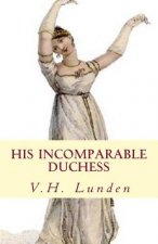 His Incomparable Duchess