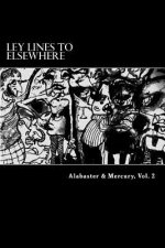 Alabaster & Mercury, Vol. 2: Alabaster & Mercury, Vol. 2