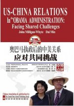 US-China Relations in the Obama Administration: Facing Shared Challenges