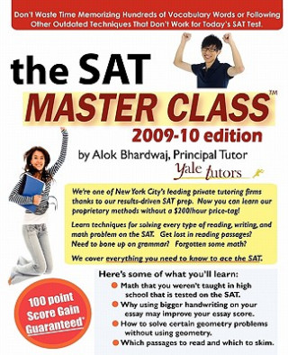 The SAT Master Class: Comprehensive SAT Prep: Learn Techniques to Ace the SAT.