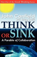Think or Sink: A Parable of Collaboration