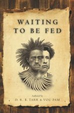 Waiting To Be Fed