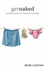 Get Naked: Stripping Down to Money and Marriage