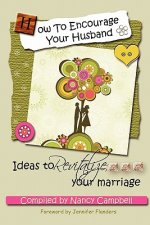 How to Encourage Your Husband