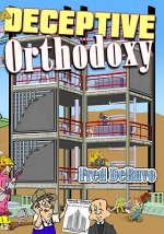 A Deceptive Orthodoxy