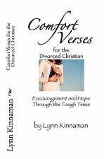 Comfort Verses for the Divorced Christian: Encouragement and Hope through the Tough Times