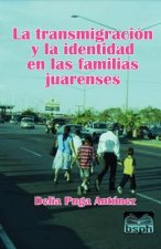 La transmigración y la identidad en las familias juarenses
