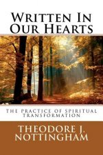 Written In Our Hearts: The Practice of Spiritual Transformation