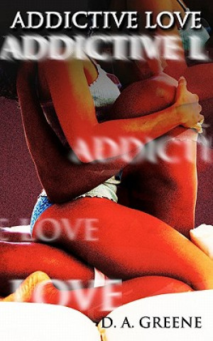 Addictive Love