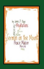 Sermon on the Mount: Brief Meditations